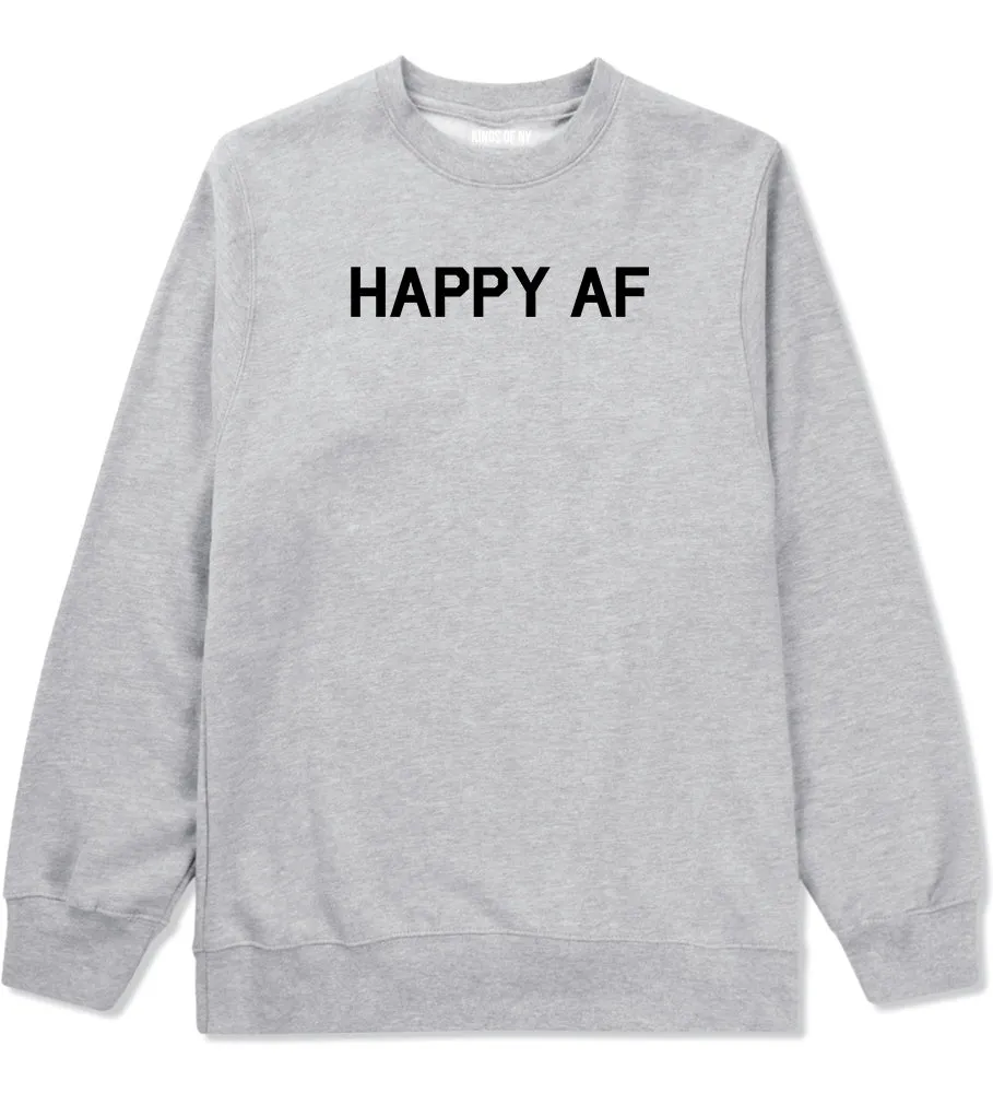 Happy AF Mens Crewneck Sweatshirt